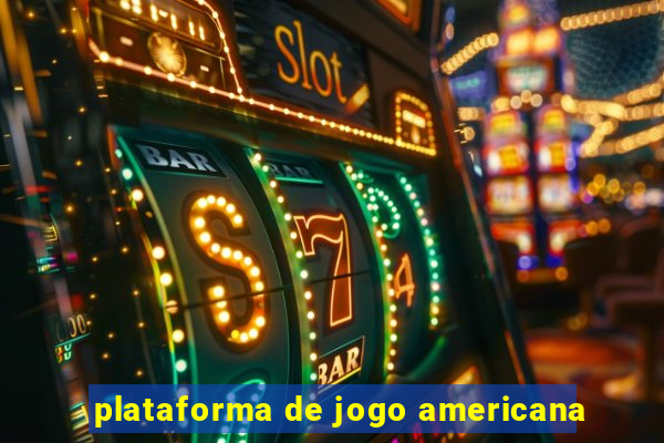 plataforma de jogo americana